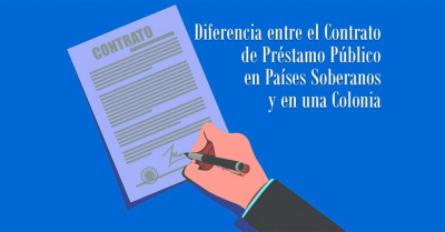 Diferencia entre el Contrato de Préstamo Público en Países Soberanos y en una Colonia