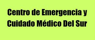 Centro de Emergencia y Cuidado Medico Del Sur
